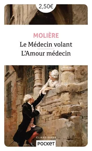 Le Médecin volant - L'amour médecin -  MOLIERE - Univers Poche