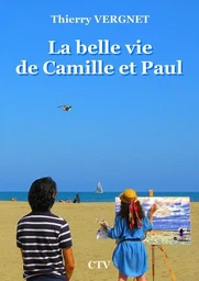 La belle vie de Camille et Paul