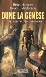 Dune, la genèse - tome 1 La guerre des machines