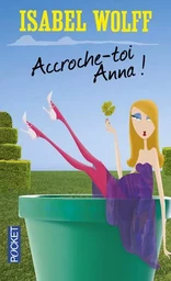 Accroche-toi, Anna !