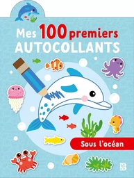 Mes 100 premiers autocollants - Sous l'océan