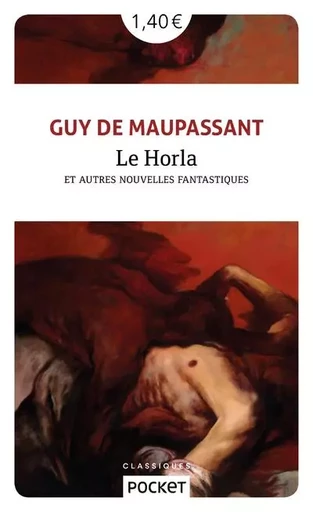 Le Horla et autres nouvelles fantastiques - Guy de Maupassant - Univers Poche