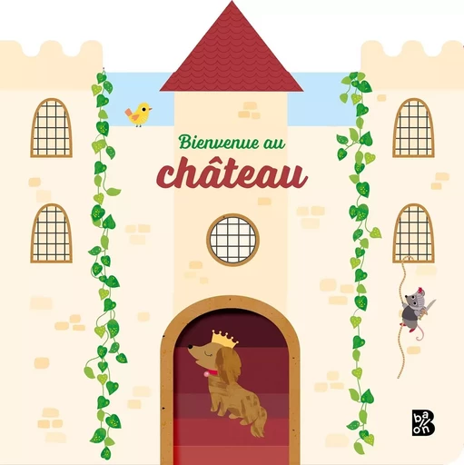 Bienvenue au château -  - BALLON