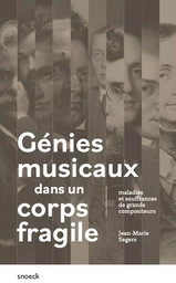 Génies musicaux dans un corps fragile