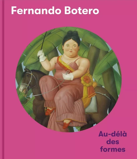 Fernando Botero - Anglais - - Xavier Roland, Cecilia BRASCHI - SNOECK GENT