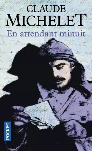 En attendant minuit - Claude MICHELET - Univers Poche