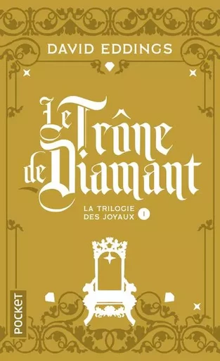 La trilogie des joyaux - tome 1 Le trône de diamant - David Eddings - Univers Poche