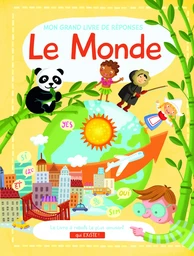 Le monde Mon grand livre de réponses 