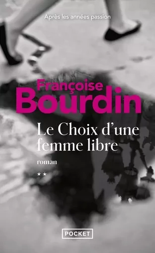 Le choix d'une femme libre - Françoise Bourdin - Univers Poche