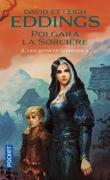 Polgara la sorcière - tome 2 Les années d'enfance