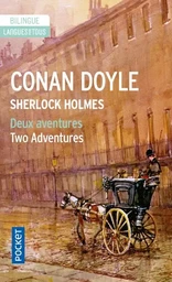 Sherlock Holmes - Deux aventures / Two Adventures