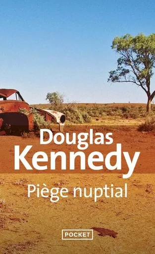 Piège nuptial - Douglas Kennedy - Univers Poche