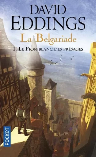 La Belgariade - tome 1 Le pion blanc des présages - David Eddings - Univers Poche