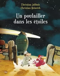 Un poulailler dans les étoiles - tome 2