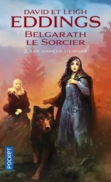 Belgarath le sorcier - tome 2 Les années d'espoir