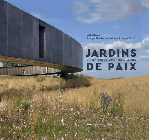 Jardins de Paix - Michel Racine - MERCATOR