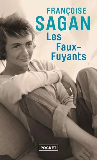 Les faux-fuyants - FRANÇOISE Sagan - Univers Poche