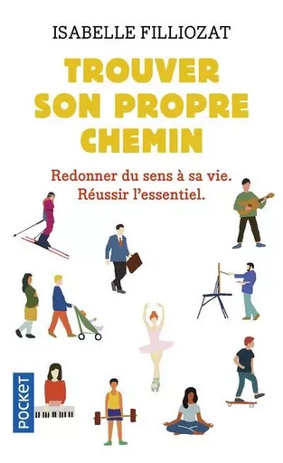 Trouver son propre chemin - Isabelle Filliozat - Univers Poche