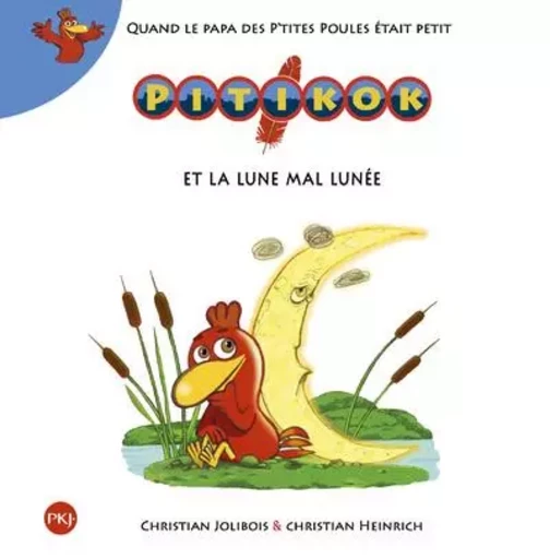 Pitikok et la Lune mal lunée - Christian Jolibois, Christian Heinrich - Univers Poche