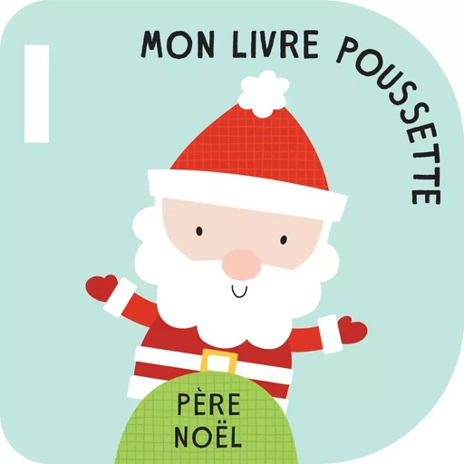 Père Noël - Mon livre poussette  -  Collectif - TAM TAM EDTS