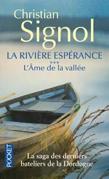 La rivière espérance - tome 3 L'âme de la vallée