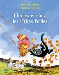 Charivari chez les P'tites Poules - tome 5