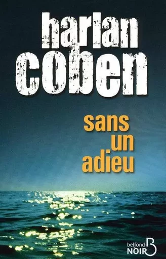 Sans un adieu - Harlan Coben - Place des éditeurs