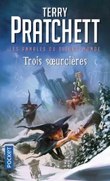 Les annales du disque-monde - tome 6 Trois Soeurcières