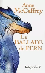 La ballade de Pern - Intégrale v