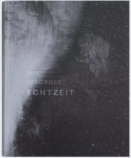 Echtzeit - Dirk Braeckman - HOPPER FUCHS