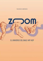 ZOOM, el universo del baile Hip Hop