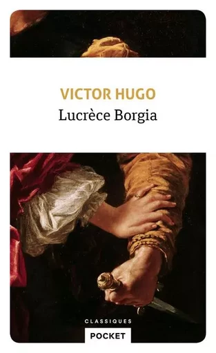 Lucrèce Borgia - Victor Hugo - Univers Poche