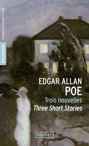 Trois nouvelles / Three short stories - Edgar Allan Poe - Univers Poche