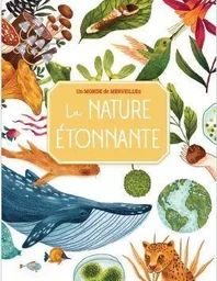 La nature étonnante