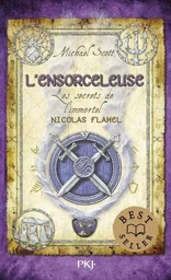 Les secrets de l'immortel Nicolas Flamel - tome 3 L'ensorceleuse