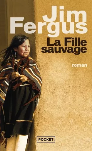 La fille sauvage - Jim Fergus - Univers Poche