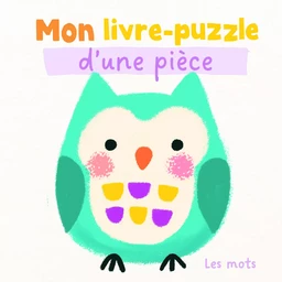 Les mots - Mon livre-puzzle d'une pièce