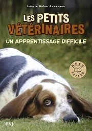 Les petits vétérinaires - Tome 18 Un apprentissage difficile