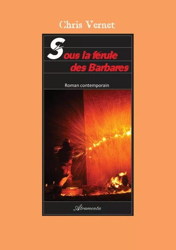 Sous la férule des barbares - Chris Vernet - ATRAMENTA