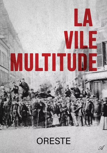 La vile multitude - Cédric Gildas - ATRAMENTA