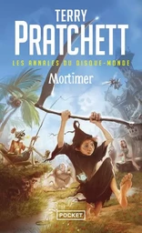 Les annales du disque-monde - tome 4 Mortimer