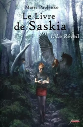 Le livre de Saskia - Tome 1 Le Réveil