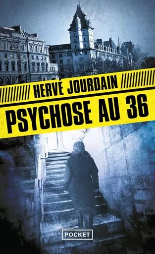 Psychose au 36 - Hervé Jourdain - Univers Poche