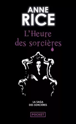 La saga des sorcières - tome 2 L'heure des sorcières