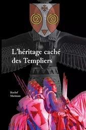 L' héritage caché des Templiers