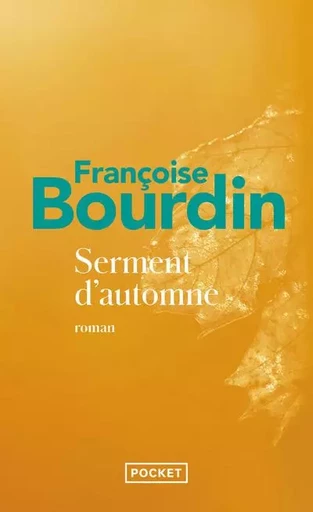 Serment d'automne - Françoise Bourdin - Univers Poche