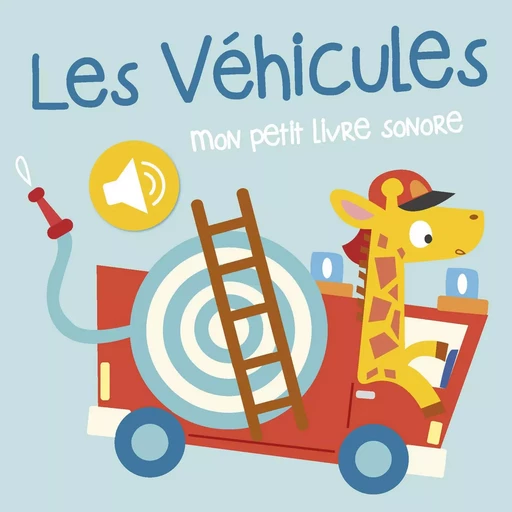 Les Vehicules - Mon petit livre sonore -  Collectif - TAM TAM EDTS