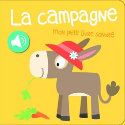 La Campagne - Mon petit livre sonore