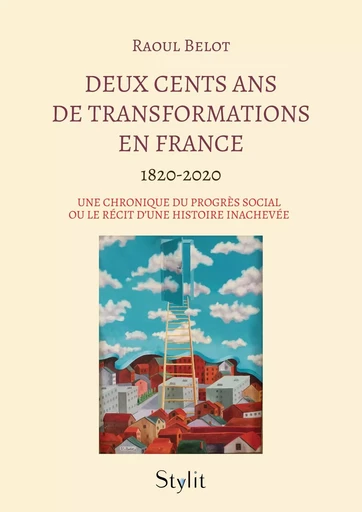 Deux cents ans de transformations en France - Raoul Belot - STYLIT