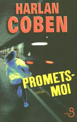 Promets-moi - Harlan Coben - Place des éditeurs